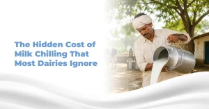 The Hidden Cost of Milk Chilling That Most Dairies Ignore