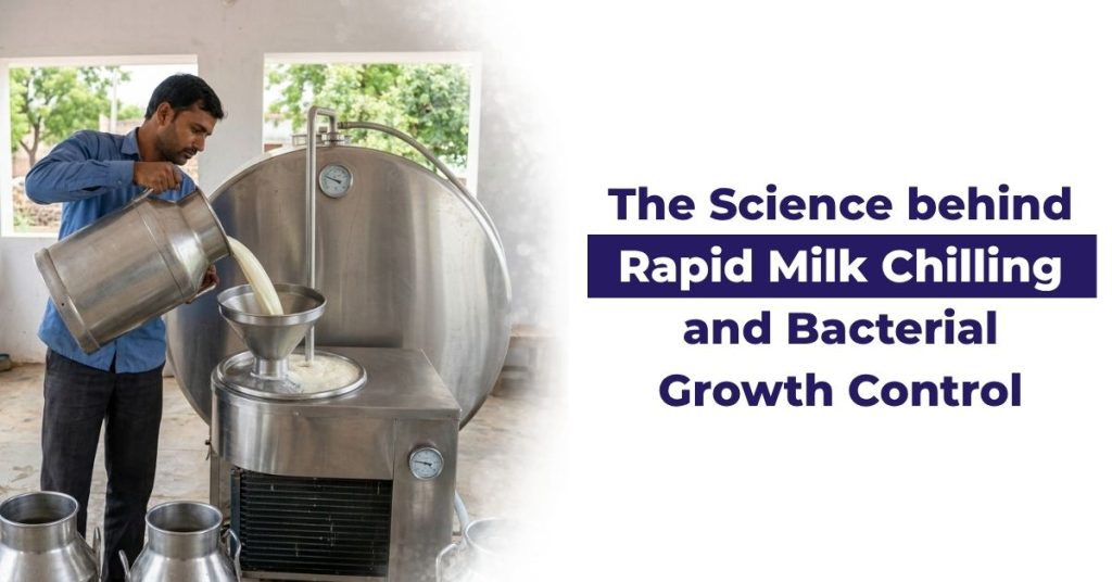 The Science behind Rapid Milk Chilling and Bacterial Growth Control