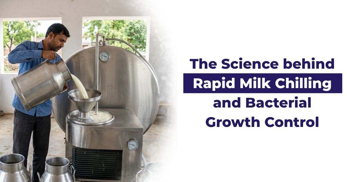 The Science behind Rapid Milk Chilling and Bacterial Growth Control